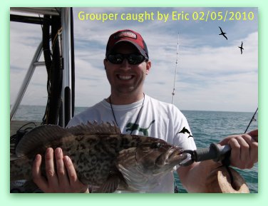 Eric with a nice Grouper.